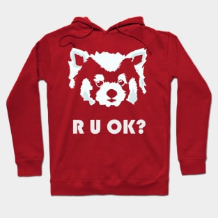 R U OK red panda Hoodie